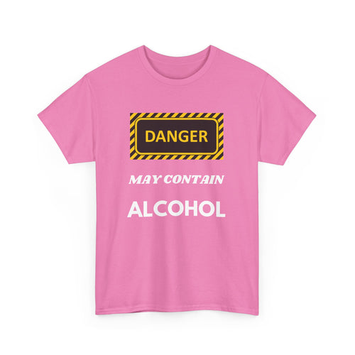 Danger May Contain Alcohol T-Shirt – Funny Drinking Tee
