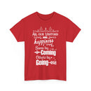 Funny Visitors T-Shirt – Happiness Coming & Going