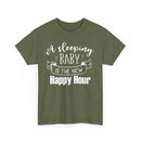 Sleeping Baby T-Shirt – Funny New Parent Happy Hour Tee