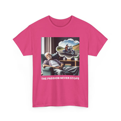 Harley Dream T-Shirt | "Passion Never Stops" Old Man Tee 😴 Perfect for Harley Lovers