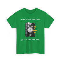 Learn to Love Your Enemy T-Shirt - Thought-Provoking Design