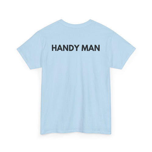 Handy Man T-Shirt | Professional Repair & DIY Back-Print Tee 🛠️