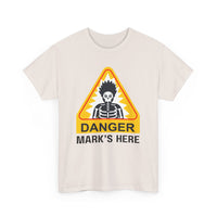 Danger, [Name]'s Here T-Shirt – Customizable Funny Design