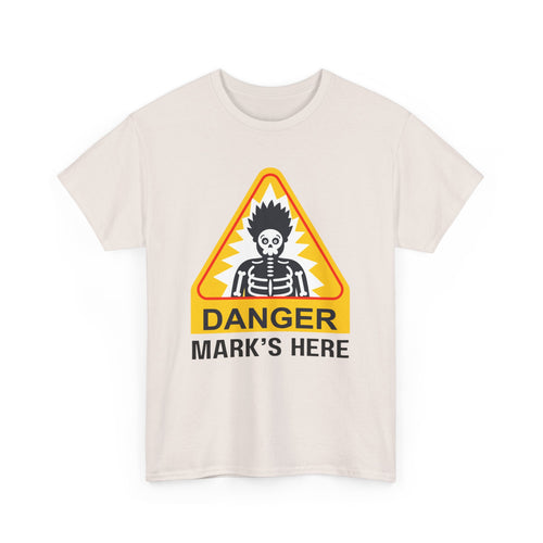 Danger, [Name]'s Here T-Shirt – Customizable Funny Design