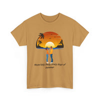 Those Lazy, Hazy, Crazy Days of Summer, Beach T-Shirt