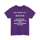 Quick Marriage Tip Funny T-Shirt – Hilarious Husband & Wife Lawn Mowing Joke Tee  👕😂🌱