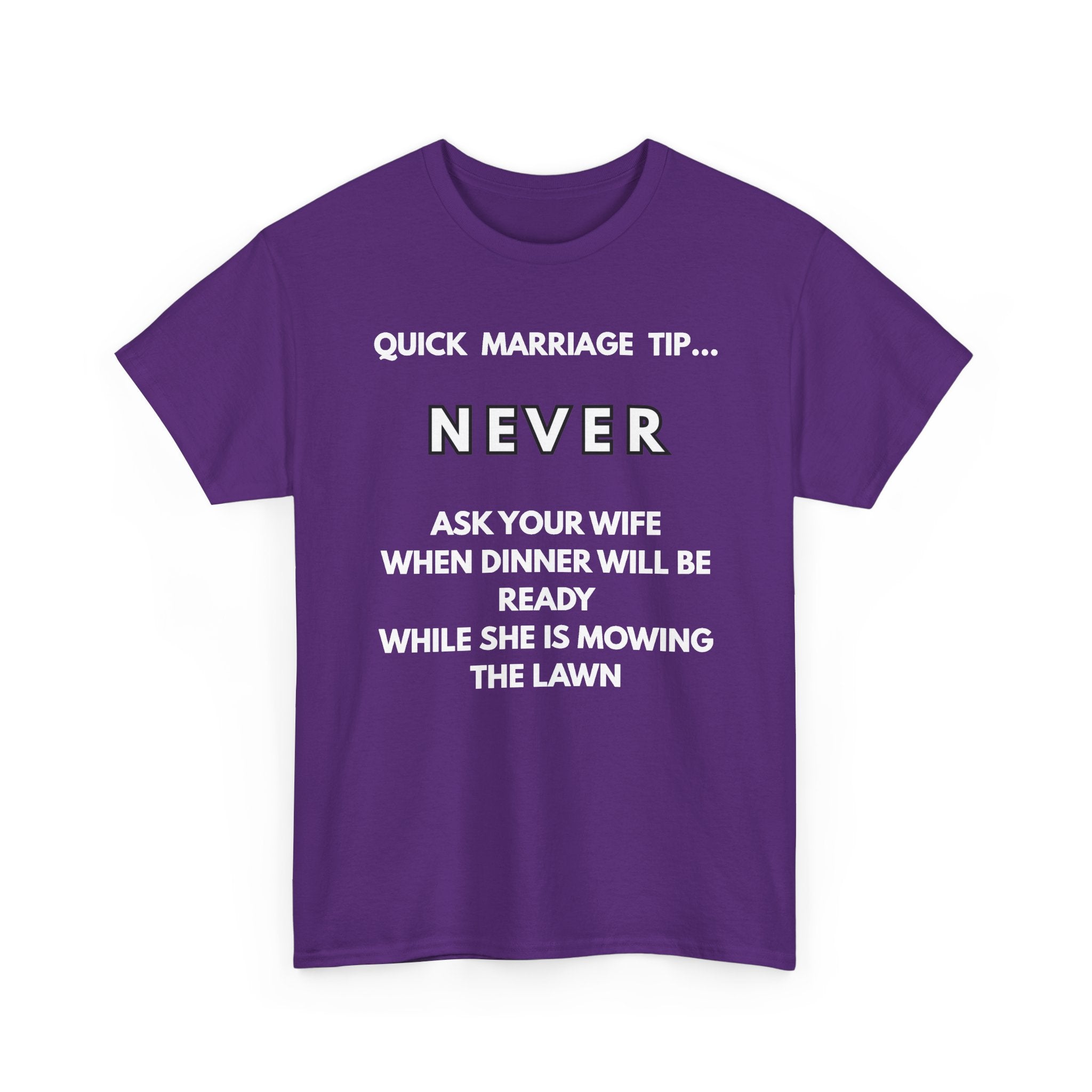 Quick Marriage Tip Funny T-Shirt – Hilarious Husband & Wife Lawn Mowing Joke Tee  👕😂🌱