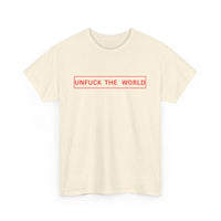 Unfuck the World T-Shirt 🌍✊ | Bold Statement Tee