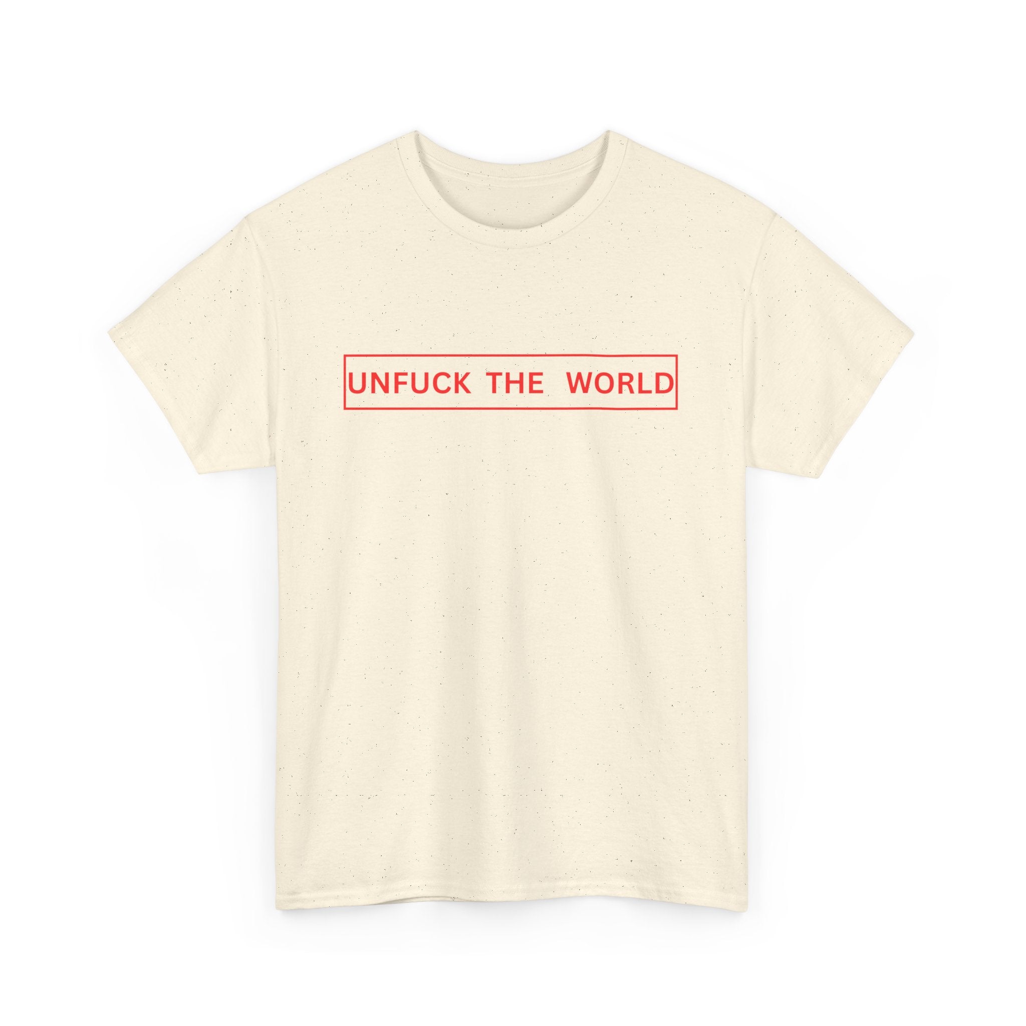 Unfuck the World T-Shirt 🌍✊ | Bold Statement Tee