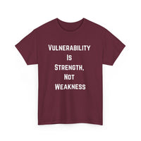 Vulnerability Is Strength T-Shirt – Inspirational & Empowering Tee