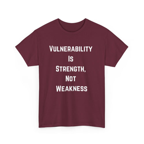 Vulnerability Is Strength T-Shirt – Inspirational & Empowering Tee