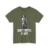 Don’t Bottle It Up T-Shirt – Express Yourself 💬