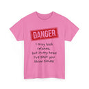 Danger – I May Look Relaxed, But in My Head I’ve Shot You Three Times, Funny T-Shirt