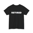 Retired Unisex T-Shirt
