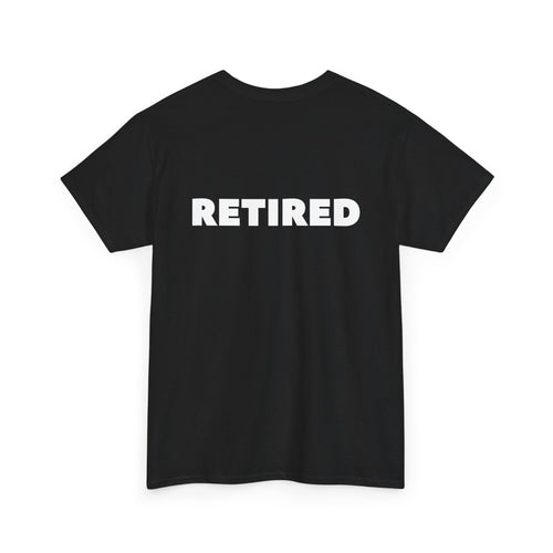 Retired Unisex T-Shirt