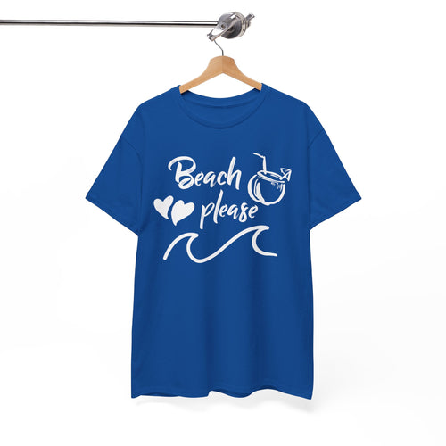 Beach Please T-Shirt – Fun Summer & Vacation Tee