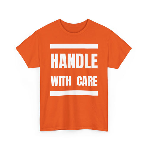 Handle With Care T-Shirt | Fragile Personality Funny Tee ⚠️👕