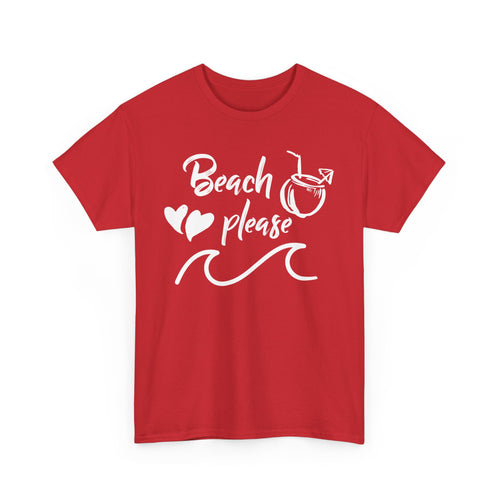 Beach Please T-Shirt – Fun Summer & Vacation Tee