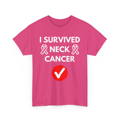 I Survived Neck Cancer T-Shirt – Strength & Resilience Tee
