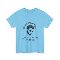 96% of People Are Stupid Funny T-Shirt | Unique Humor Tee