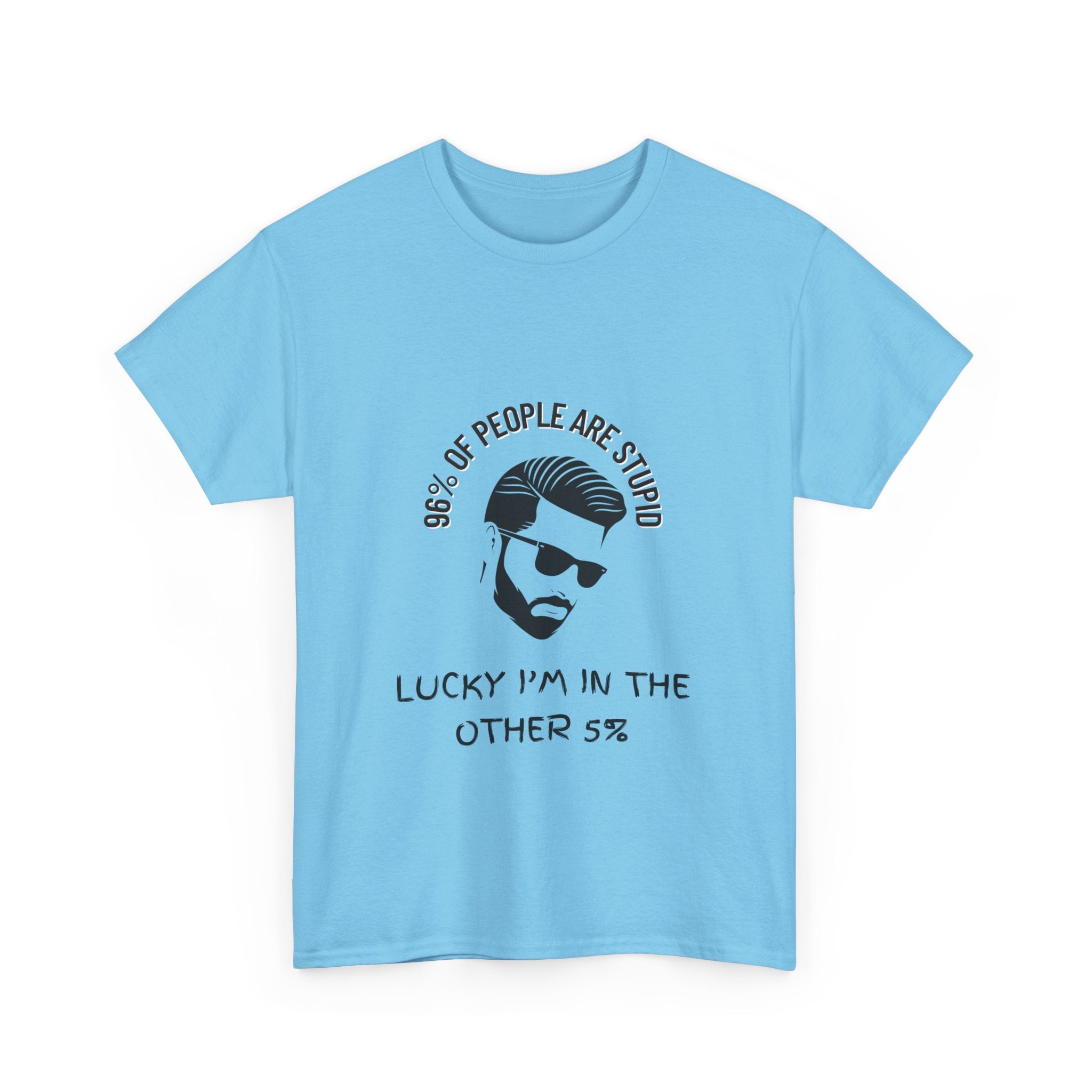 96% of People Are Stupid Funny T-Shirt | Unique Humor Tee