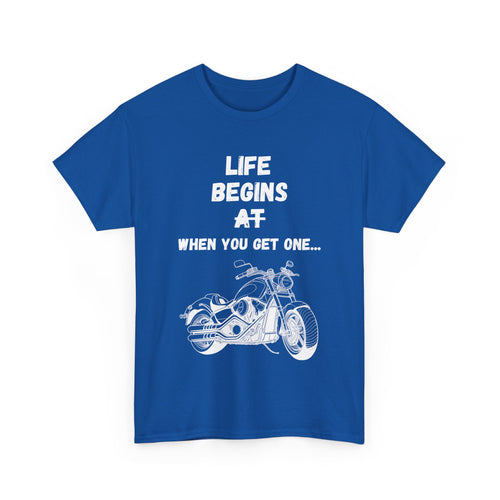 Life Begins When You Get One T-Shirt – Cruiser Motorcycle Rider Tee