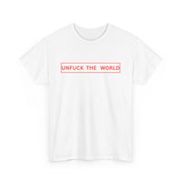 Unfuck the World T-Shirt 🌍✊ | Bold Statement Tee