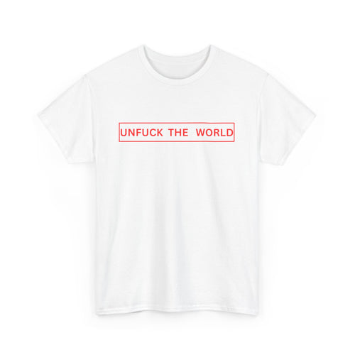 Unfuck the World T-Shirt 🌍✊ | Bold Statement Tee