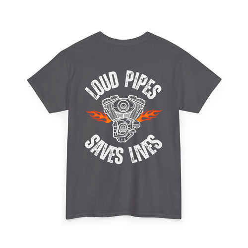 Loud Pipes Save Lives T-Shirt – Bold Biker Statement