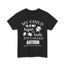 Autism Awareness T-Shirt – My Child Is Not Hyper or Rude