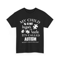 Autism Awareness T-Shirt – My Child Is Not Hyper or Rude