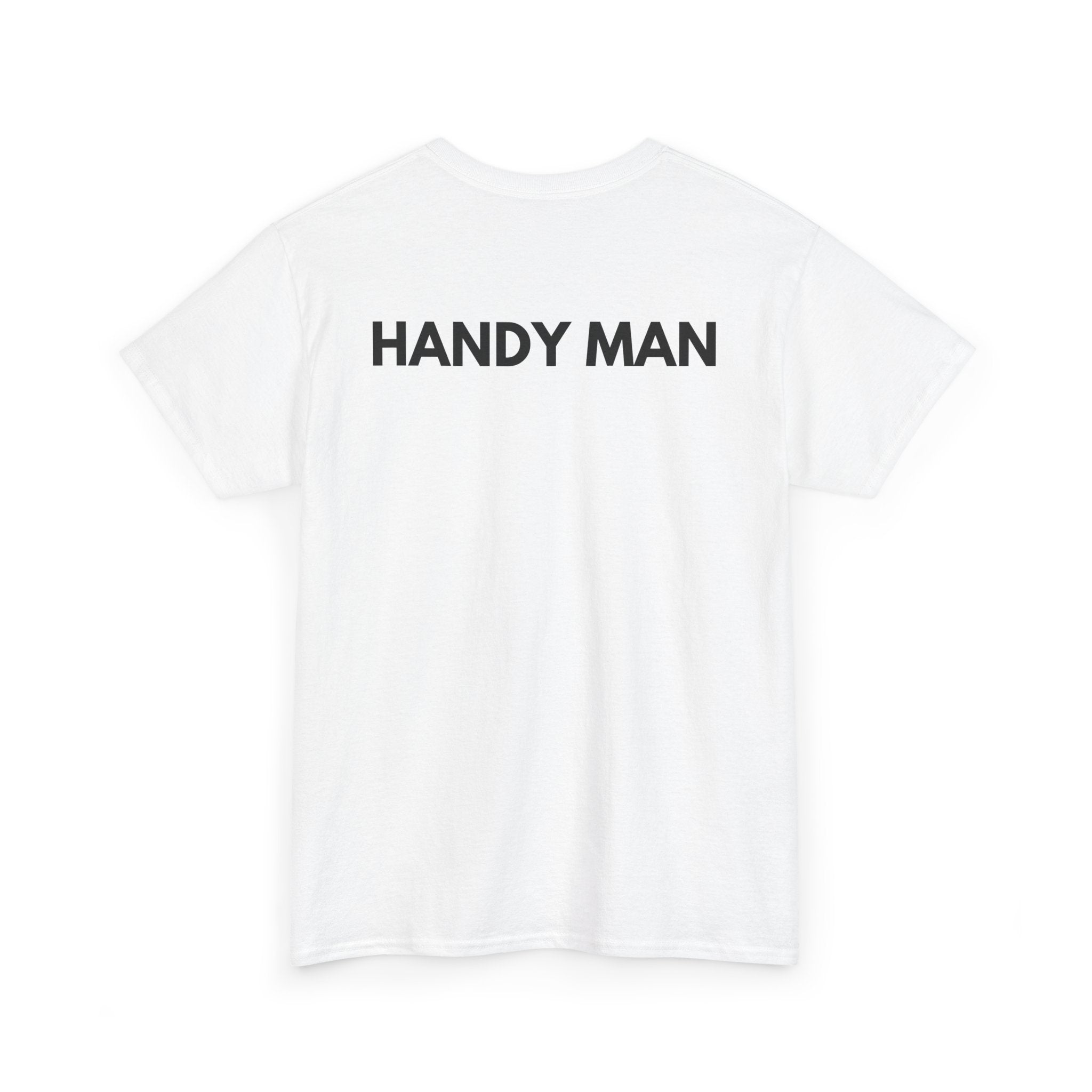 Handy Man T-Shirt | Professional Repair & DIY Back-Print Tee 🛠️