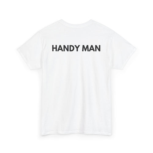 Handy Man T-Shirt | Professional Repair & DIY Back-Print Tee 🛠️