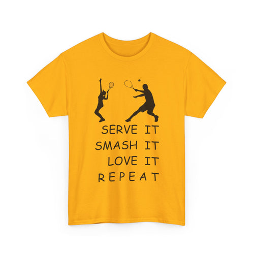 Serve It Smash It Love It Repeat T-Shirt – Funny Tennis Tee 🎾👕💥