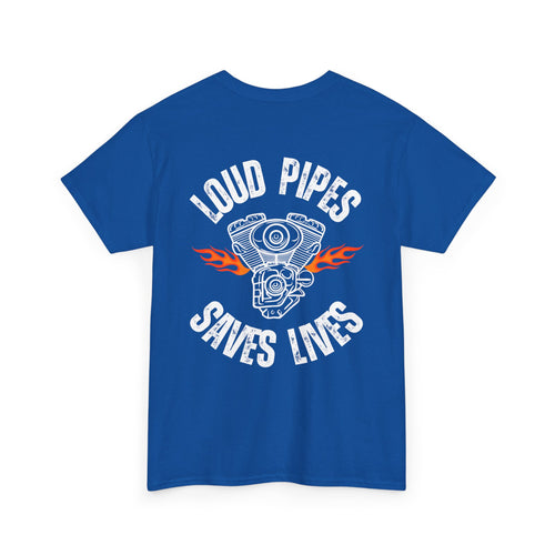 Loud Pipes Save Lives T-Shirt – Bold Biker Statement