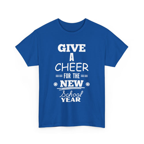 Give a Cheer for the New School Year T-Shirt – Perfect for Teachers
