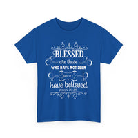 Blessed Are Those Who Have Not Seen – John 20:29 T-Shirt | Christian Faith Tee 🙏