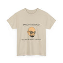 I Might Be Bald but Wow What a Body T-Shirt | Funny Confidence Tee