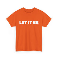 Let It Be T-Shirt | Inspirational & Classic Tee – T Shirt World Australia