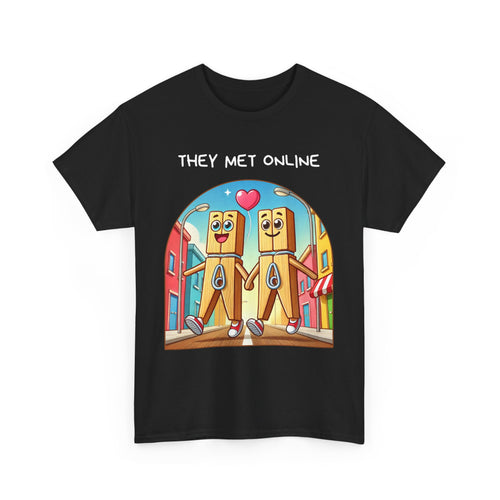 They Met Online | Funny Pegs T-Shirt