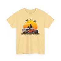 Off We Go, No Return Date Required! 4WD & Caravan Adventure T-Shirt