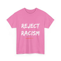 Reject Racism T-Shirt – Bold Anti-Racism Message Tee