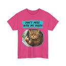 Don't Mess With My Pussy Angry Cat T-Shirt – Funny Aussie Attitude Tee