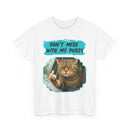 Don't Mess With My Pussy Angry Cat T-Shirt