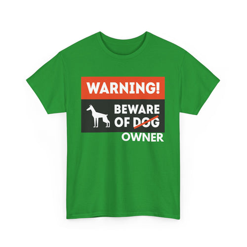 Beware of Owner T-Shirt | Funny Dog Lover T-Shirt