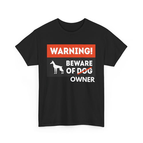 Beware of Owner T-Shirt | Funny Dog Lover T-Shirt