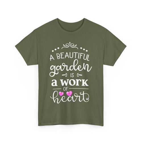 A Beautiful Garden T-Shirt – Work of Heart Gardening Tee