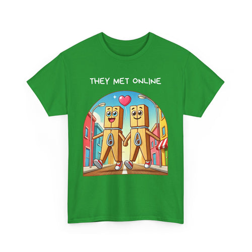 They Met Online | Funny Pegs T-Shirt