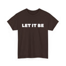 Let It Be T-Shirt | Inspirational & Classic Tee – T Shirt World Australia