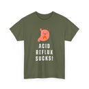 Acid Reflux Sucks T-Shirt – Heartburn Humour Tee 🔥